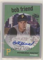 1959 Design - Bob Friend [EX to NM] #/99