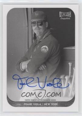 2018 Topps Archives Snapshots - Autographs - Black & White #AS-FV - Frank Viola /25