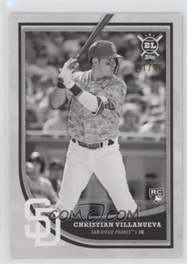 2018 Topps Big League - [Base] - Black and White #371 - Christian Villanueva /50