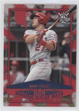 2018 Topps Big League - Ministers of Mash #MI-10 - Mike Trout