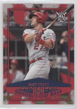 2018 Topps Big League - Ministers of Mash #MI-10 - Mike Trout