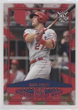 2018 Topps Big League - Ministers of Mash #MI-10 - Mike Trout