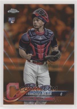 2018 Topps Chrome - [Base] - Orange Refractor #92 - Francisco Mejia /25