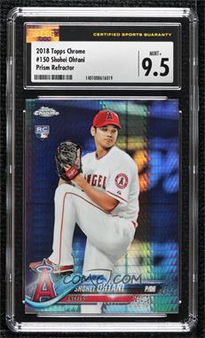 2018 Topps Chrome - [Base] - Prism Refractor #150 - Shohei Ohtani [CSG 9.5 Mint Plus]