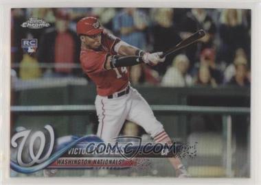 2018 Topps Chrome - [Base] - Refractor #175.1 - Victor Robles (Batting)