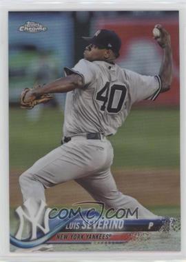 2018 Topps Chrome - [Base] - Refractor #65 - Luis Severino