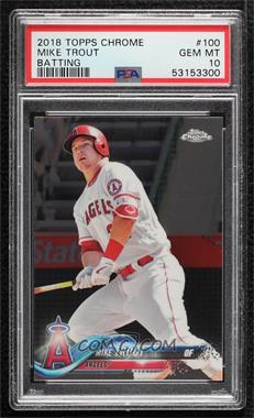 2018 Topps Chrome - [Base] #100.1 - Mike Trout [PSA 10 GEM MT]