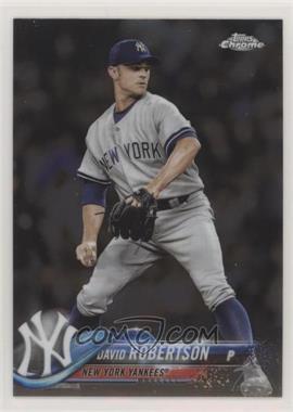 2018 Topps Chrome - [Base] #112 - David Robertson