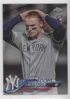 2018 Topps Chrome - [Base] #148.2 - SP Base Refractor - Image Variation - Clint Frazier (Capless)