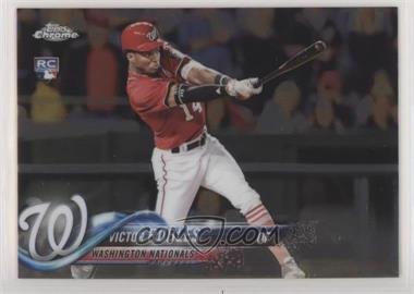 2018 Topps Chrome - [Base] #175.1 - Victor Robles (Batting)