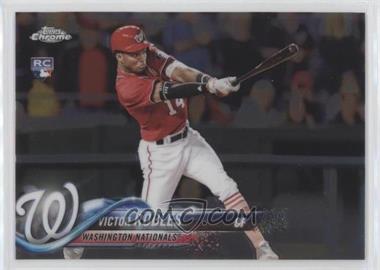 2018 Topps Chrome - [Base] #175.1 - Victor Robles (Batting)