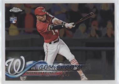 2018 Topps Chrome - [Base] #175.1 - Victor Robles (Batting)