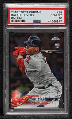 2018 Topps Chrome - [Base] #25.1 - Rafael Devers [PSA 10 GEM MT]