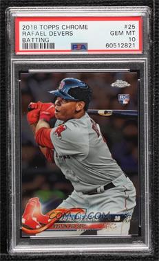 2018 Topps Chrome - [Base] #25.1 - Rafael Devers [PSA 10 GEM MT]