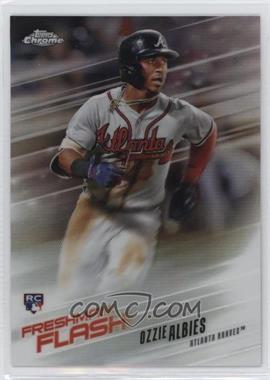 2018 Topps Chrome - Freshman Flash #FF-8 - Ozzie Albies