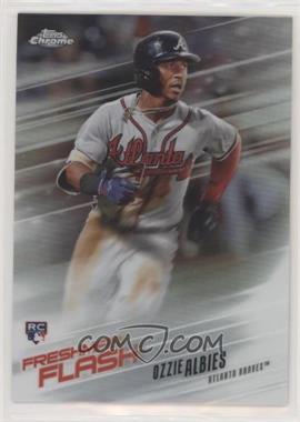 2018 Topps Chrome - Freshman Flash #FF-8 - Ozzie Albies