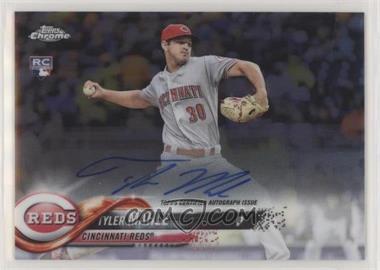 2018 Topps Chrome - Rookie Autographs #RA-TM - Tyler Mahle