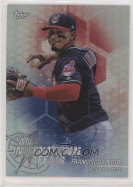 2018 Topps Chrome Update - Target Exclusive An International Affair #IA-FL - Francisco Lindor