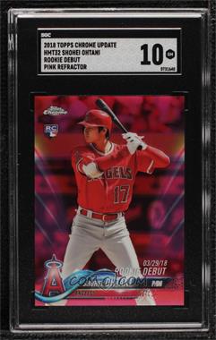 2018 Topps Chrome Update - Target Exclusive [Base] - Pink Refractor #HMT32 - Rookie Debut - Shohei Ohtani [SGC 10 GEM]