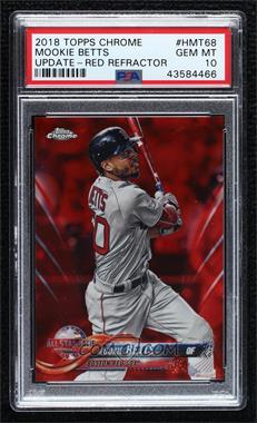 2018 Topps Chrome Update - Target Exclusive [Base] - Red Refractor #HMT68 - All-Star - Mookie Betts /25 [PSA 10 GEM MT]