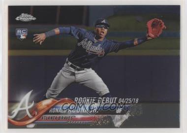 2018 Topps Chrome Update - Target Exclusive [Base] #HMT31 - Rookie Debut - Ronald Acuna