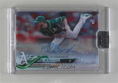 2018 Topps Clearly Authentic Autographs - [Base] #CAA-PB - Paul Blackburn [Uncirculated]