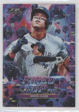 2018 Topps Fire - Fired Up #F-10 - Aaron Judge