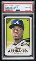 Ronald Acuna Jr. [PSA 10 GEM MT]