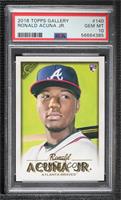 Ronald Acuna Jr. [PSA 10 GEM MT]