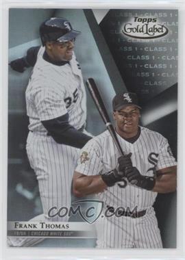 2018 Topps Gold Label - [Base] - Class 1 Black #33 - Frank Thomas