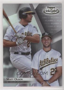 2018 Topps Gold Label - [Base] - Class 1 #77 - Matt Olson