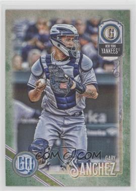 2018 Topps Gypsy Queen - [Base] - Green #57 - Gary Sanchez