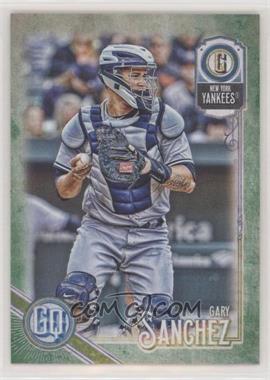 2018 Topps Gypsy Queen - [Base] - Green #57 - Gary Sanchez