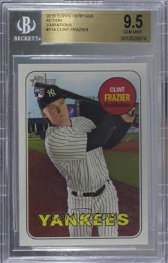 2018 Topps Heritage - [Base] #114.2 - SP - Rookie Variation - Clint Frazier [BGS 9.5 GEM MINT]