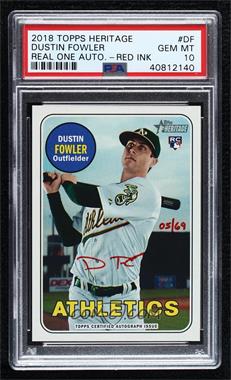 2018 Topps Heritage - Real One Autographs - Special Edition Red Ink #ROA-DF - Dustin Fowler /69 [PSA 10 GEM MT]