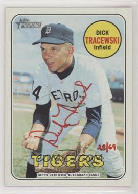2018 Topps Heritage - Real One Autographs - Special Edition Red Ink #ROA-DT - Dick Tracewski /69