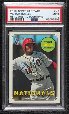 2018 Topps Heritage - Real One Autographs #ROA-VR - Victor Robles [PSA 9 MINT]