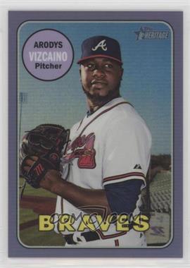 2018 Topps Heritage High Number - [Base] - Hot Box Chrome Purple Refractor #THC-717 - Arodys Vizcaino