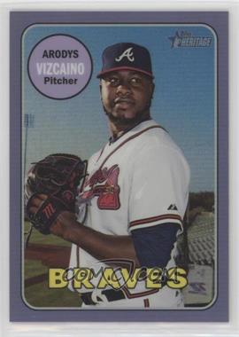 2018 Topps Heritage High Number - [Base] - Hot Box Chrome Purple Refractor #THC-717 - Arodys Vizcaino