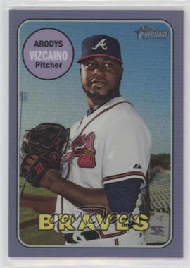 2018 Topps Heritage High Number - [Base] - Hot Box Chrome Purple Refractor #THC-717 - Arodys Vizcaino