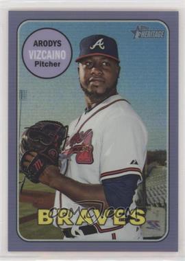 2018 Topps Heritage High Number - [Base] - Hot Box Chrome Purple Refractor #THC-717 - Arodys Vizcaino