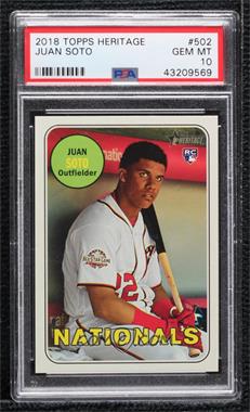 2018 Topps Heritage High Number - [Base] #502 - Juan Soto [PSA 10 GEM MT]