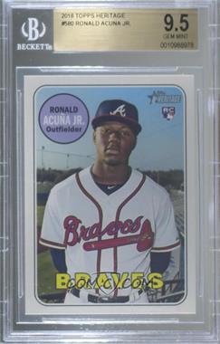 2018 Topps Heritage High Number - [Base] #580.1 - Ronald Acuña Jr. [BGS 9.5 GEM MINT]
