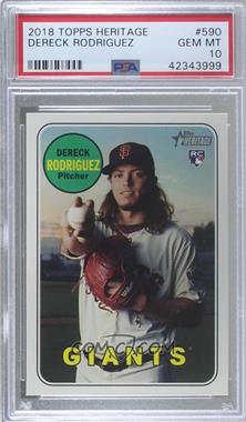 2018 Topps Heritage High Number - [Base] #590 - Dereck Rodriguez [PSA 10 GEM MT]