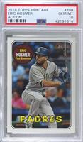 SP - Action Image Variation - Eric Hosmer [PSA 10 GEM MT]