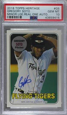 2018 Topps Heritage Minor League Edition - Real One Autographs #ROA-GS - Gregory Soto [PSA 10 GEM MT]