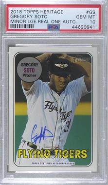 2018 Topps Heritage Minor League Edition - Real One Autographs #ROA-GS - Gregory Soto [PSA 10 GEM MT]