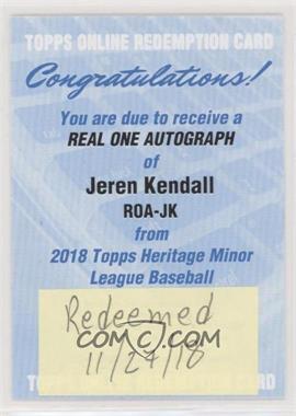 2018 Topps Heritage Minor League Edition - Real One Autographs #ROA-JK - Jeren Kendall [Being Redeemed]