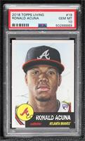 Ronald Acuna Jr. [PSA 10 GEM MT] #/46,809