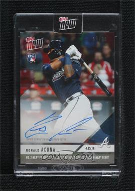 2018 Topps Now - [Base] - Autographs #125B - Ronald Acuna /99 [Uncirculated]